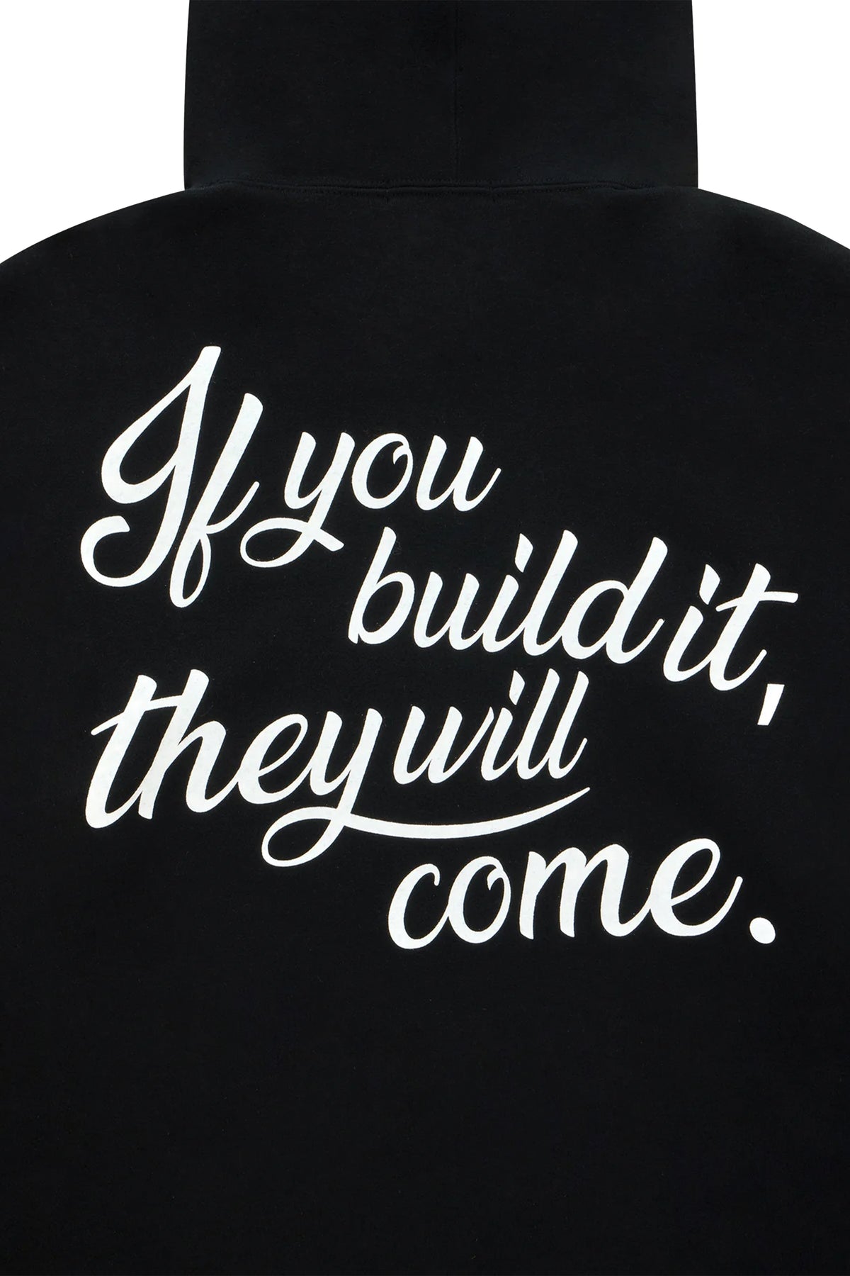 IF YOU BUILD IT HOODIE
